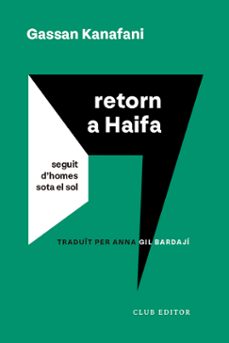 Reddit Libros en línea: RETORN A HAIFA
				 (edición en catalán) 9788473294232 de GASSAN KANAFANI