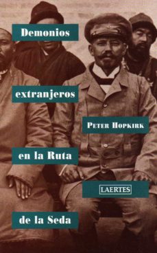 9788475843032 - Demonios extranjeros en la Ruta de la Seda (Peter Hopkirk) - (Audiolibro Voz Humana)