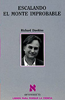 Escalando El Monte Improbable Richard Dawkins Casa Del Libro