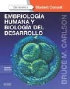 Descargar audiolibros gratis para iPod EMBRIOLOGÍA HUMANA Y BIOLOGÍA DEL DESARROLLO 5ª ED. de B. M. CARLSON en español  9788490224632