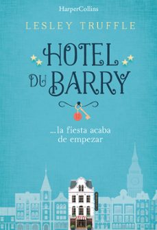 Descargar libros electrónicos gratis aleman (PE) HOTEL DU BARRY  en español 9788491390732 de LESLEY TRUFFLE