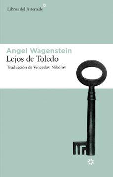 Descargar gratis libros electrónicos nederlands LEJOS DE TOLEDO (Spanish Edition) de ANGEL WAGENSTEIN 9788492663132 FB2 PDF MOBI