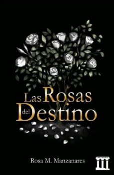 Descarga gratuita de libros digitales. LAS ROSAS DEL DESTINO (Literatura española)
