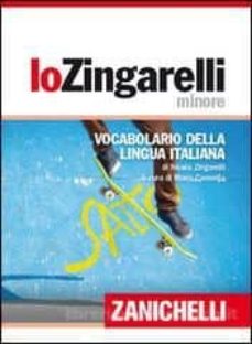 Descarga de libro completo gratis IL NUOVO ZINGARELLI MINORE: VOCABOLARIO DELLA LINNGUA ITALIANA (15ª ED) 