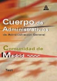 Portada de CUERPOS DE ADMINISTRATIVOS DE ADMINISTRACION GENERAL. COMUNIDAD A UTONOMA DE MADRID: TEST