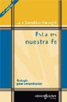 Portada de ESTA ES NUESTRA FE (6ª ED.)