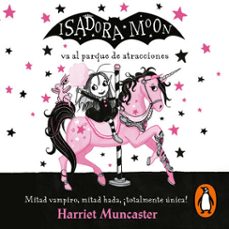Portada de ISADORA MOON 7 - ISADORA MOON VA AL PARQUE DE ATRACCIONES (AUDIOLIBRO)