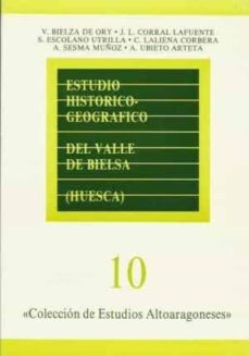 Portada de ESTUDIO HISTORICO GEOGRAFICO DEL VALLE DE BIELSA (HUESCA)