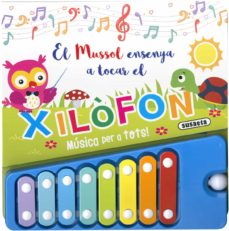 Portada de EL MUSSOL ENSENYA A TOCAR EL XILOFON