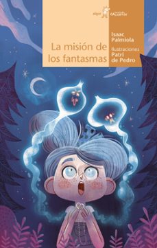 Portada de LA MISION DE LOS FANTASMAS