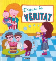 Portada de DIGUES LA VERITAT (BONES MANERES)