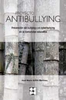 Portada de PROYECTO ANTIBULLYING: PREVENCION DE BULLYING Y EL CYBERBULLYNG EN LA COMUNIDA EDUCATIVA