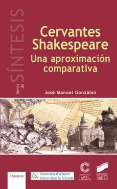 Portada de CERVANTES-SHAKESPEARE. UNA APROXIMACION COMPARATIVA