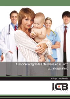 Portada de MANUAL ATENCION INTEGRAL DE ENFERMERIA EN EL PARTO EXTRAHOSPITALARIO