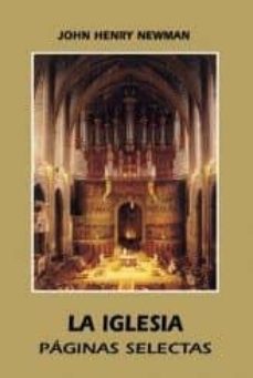 Portada de LA IGLESIA: PAGINAS SELECTAS