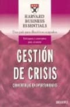 Portada de GESTION DE CRISIS: CONVERTIRLAS EN OPORTUNIDADES