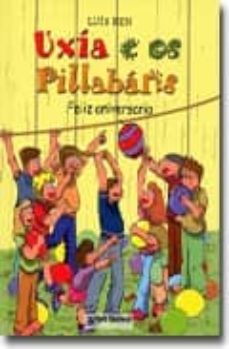 Portada de UXIA E OS PILLABANS. FELIZ ANIVERSARIO