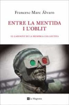 Portada de ENTRE LA MENTIDA I L OBLIT