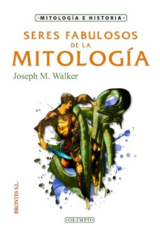 Portada de SERES FABULOSOS DE LA MITOLOGIA