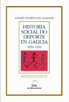Portada de HISTORIA SOCIAL DO DEPORTE EN GALICIA