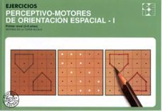 Portada de EJERCICIOS PERCEPTIVO-MOTORES DE ORIENTACION ESPACIAL I, PRIMER N IVEL (5/6 AÑOS)