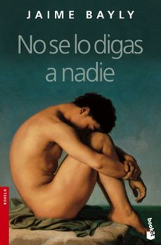 9788408065142 - No se lo digas a nadie (Jaime Bayly) - (Audiolibro Voz Humana)
