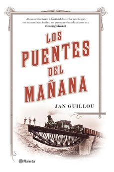 Libro descargable gratis LOS PUENTES DEL MAÑANA de JAN GUILLOU