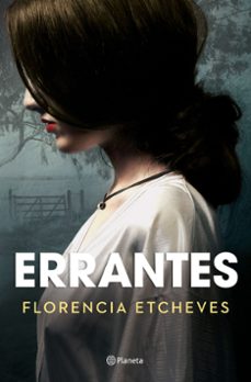 Ebook descarga gratuita archivo jar ERRANTES de FLORENCIA ETCHEVES (Spanish Edition) 9788408210542 FB2 PDF CHM