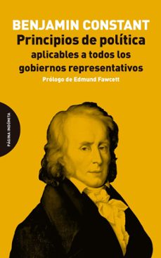Descargas gratis ebooks pdf PRINCIPIOS DE POLÍTICA APLICABLES A TODOS LOS GOBIERNOS REPRESENT ATIVOS de BENJAMIN CONSTANT en español 