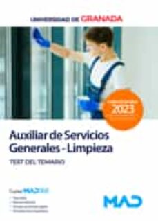 Libro gratis para descargar. AUXILIAR DE SERVICIOS GENERALES - LIMPIEZA. TEST DEL TEMARIO UNIVERSIDAD DE GRANADA en español MOBI RTF de  9788414272442