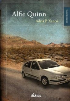 Descargas gratuitas de capítulos de libros de texto ALFIE QUINN ePub FB2 PDB en español de ADRIA P. XANCO 9788416341542
