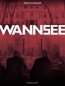 Descargar música de audio libro WANNSEE in Spanish de FABRICE LE HENANFF