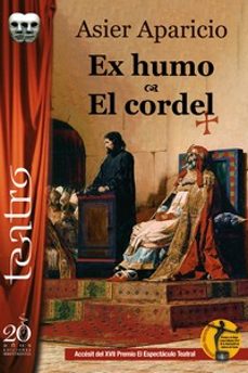 Libros gratis en línea para leer. EX HUMO / EL CORDEL 9788417481742 de ASIER APARCIO FERNANDEZ