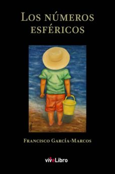Kindle ebook italiano descargar LOS NUMEROS ESFERICOS  de FRANCISCO GARCIA MARCOS 9788417689742 in Spanish