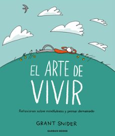 Descargar libros gratis en tableta Android EL ARTE DE VIVIR de GRANT SNIDER (Literatura española) FB2 MOBI 9788419393142