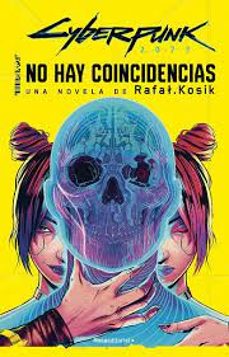 Compartir descargar libros CYBERPUNK 2077: NO HAY COINCIDENCIAS (Literatura española) 9788419743442