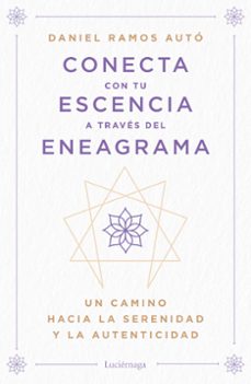 CONECTA CON TU ESENCIA A TRAVES DEL ENEAGRAMA