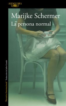 Descargar libros completos gratis LA PERSONA NORMAL en español 9788420435442  de MARIJKE SCHERMER