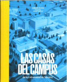 Descargar gratis ebooks portugueses LAS CASAS DEL CAMPUS 9788431338442 de CARLOS SORIA SAIZ  en español