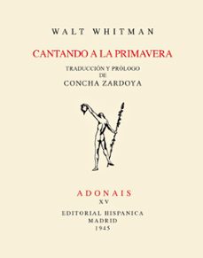 Descargar libro electronico en ingles CANTANDO A LA PRIMAVERA (FACSIMIL)  in Spanish 9788432166242 de WALT WHITMAN