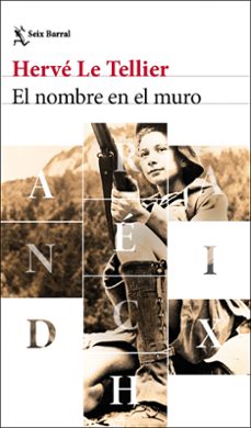 Libro de texto ebook descarga gratuita pdf EL NOMBRE EN EL MURO (Spanish Edition) 9788432249242 de Hervé Le Tellier