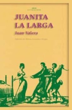 Los mejores libros electrónicos disponibles para descarga gratuita JUANITA LA LARGA (Literatura española) MOBI 9788446022442 de JUAN VALERA