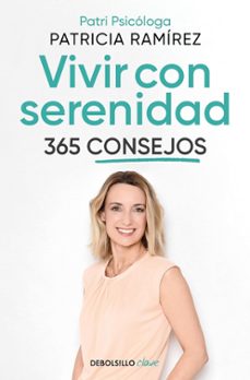 Descarga gratuita de diseño de libro VIVIR CON SERENIDAD. 365 CONSEJOS FB2 CHM iBook de PATRICIA RAMIREZ en español