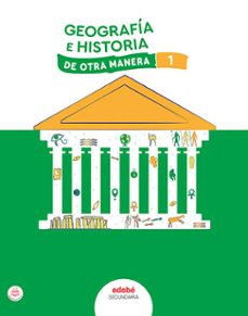 Descargar libros gratis de epub google GEOGRAFIA E HISTORIA 1º ESO DE OTRA MANERA I en español RTF de  9788468357942