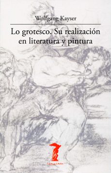 Descargar LO GROTESCO: SU REALIZACION EN LITERATURA Y PINTURA gratis pdf - leer online