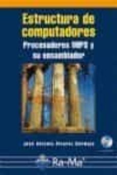 Descargando ebooks gratuitos para nook ESTRUCTURA DE COMPUTADORES.  PROCESADORES MIPS Y SU ENSAMBLADOR PDB 9788478979042