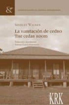 Descarga gratuita de libros cd online. LA HABITACION DE CEDRO / THE CEDAR ROOM de SHIRLEY WALKER