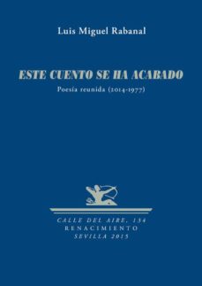 Libro completo de descarga gratuita ESTE CUENTO SE HA ACABADO in Spanish ePub de LUIS MIGUEL RABANAL