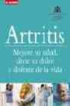 Descargar libro isbn gratis ARTITRIS: MEJORE SU SALUD, ALIVIE SU DOLOR Y DISFRUTE DE LA VIDA 9788489840942