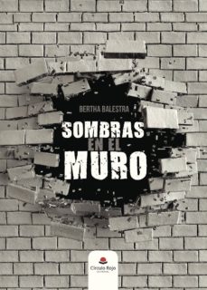 Descargar archivo de libro pdf SOMBRAS EN EL MURO (Literatura española)